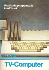 Gépi kódú programozás kezőknek